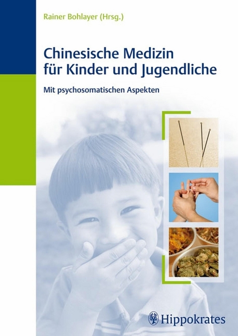 Chinesische Medizin für Kinder und Jugendliche -  Rainer Bohlayer