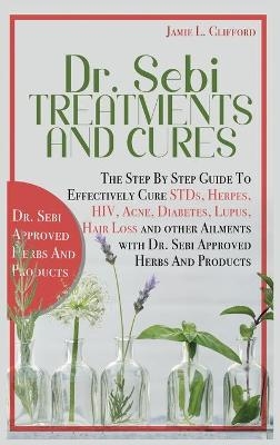 Dr. Sebi Treatments and Cures - Jamie L Clifford