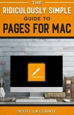 Ridiculously Simple Guide to Pages - Scott La Counte