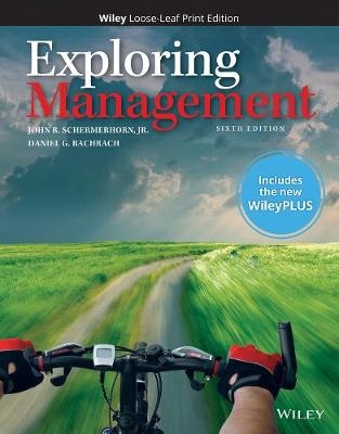 Exploring Management - John R Schermerhorn, Daniel G Bachrach