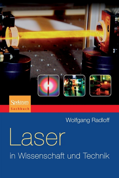 Laser in Wissenschaft und Technik - Wolfgang Radloff