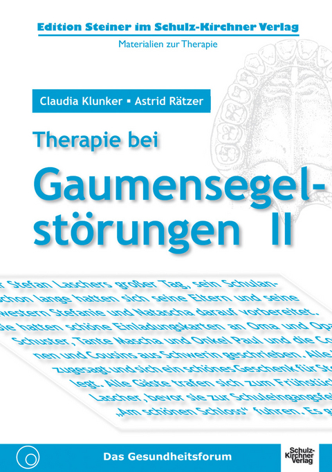 Therapie bei Gaumensegelstörungen II -  Claudia Klunker,  Astrid Rätzer