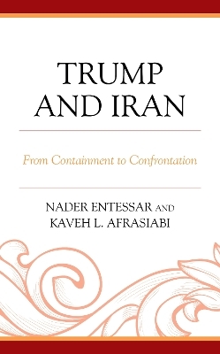 Trump and Iran - Nader Entessar, Kaveh L. Afrasiabi