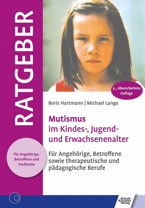 Mutismus im Kindes-, Jugend- und Erwachsenenalter -  Boris Hartmann,  Michael Lange