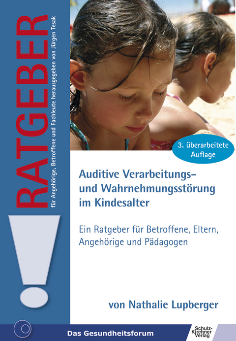 Auditive Verarbeitungs- und Wahrnehmungsstörung im Kindesalter -  Nathalie Lupberger