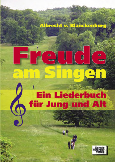 Freude am Singen -  Albrecht von Blanckenburg