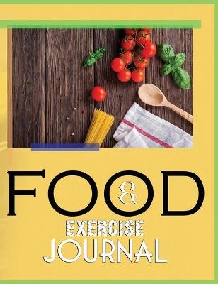 Food and Exercise Journal for Healthy Living - Food Journal for Weight Lose and Health - 90 Day Meal and Activity Tracker - Activity Journal with Daily Food Guide - Charlie Mason