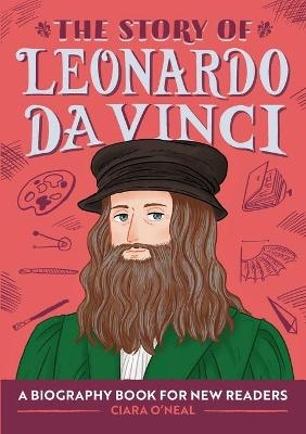 The Story of Leonardo da Vinci - Ciara O'Neal