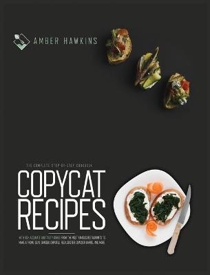 Copycat Recipes - Amber Hawkins