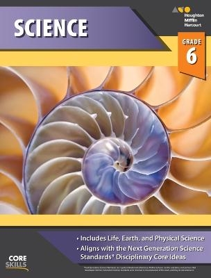 Core Skills Science Workbook Grade 6 -  Houghton Mifflin Harcourt