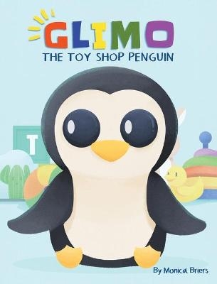 Glimo the Toy Shop Penguin - Monica Briers