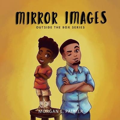 Mirror Images - Morgan L Palmer