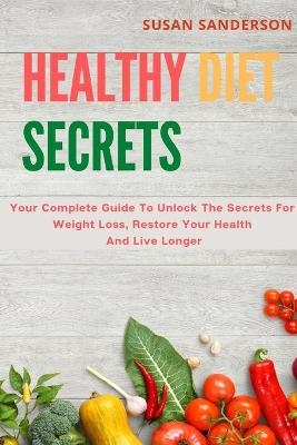 Healthy Diet Secrets - Susan Sanderson