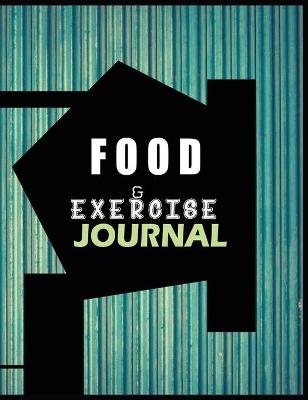 Food and Exercise Journal for Healthy Living - Food Journal for Weight Lose and Health - 90 Day Meal and Activity Tracker - Activity Journal with Daily Food Guide - Charlie Mason