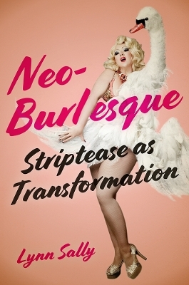 Neo-Burlesque - Lynn Sally