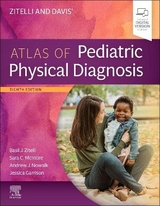 Zitelli and Davis' Atlas of Pediatric Physical Diagnosis - McIntire, Sara C.; Nowalk, Andrew J; Garrison, Jessica; Zitelli, Basil J.