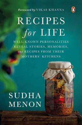 Recipes for Life - Sudha Menon