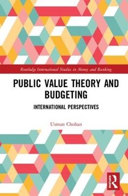 Public Value Theory and Budgeting - Usman W. Chohan