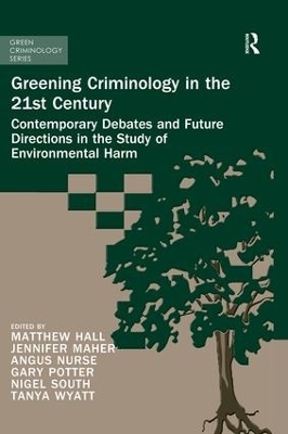 Greening Criminology in the 21st Century - 