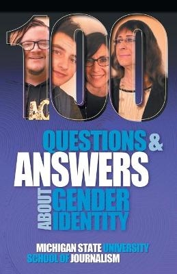 100 Questions and Answers About Gender Identity -  Michigan State School of Journalism