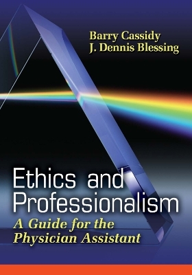 Ethics Fro P{Hysician Assistants -  CASSIDY,  Blessing