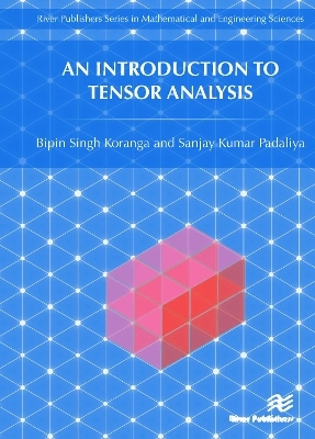 An Introduction to Tensor Analysis - Bipin Singh Koranga, Sanjay Kumar Padaliya