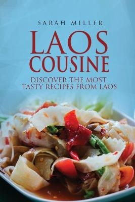 Laos Cousine - Sarah Miller