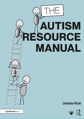 The Autism Resource Manual - Debbie Riall