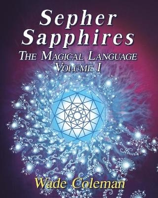 Sepher Sapphires Volume 1 - Wade Coleman