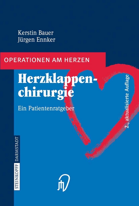 Herzklappenchirurgie - Kerstin Bauer, Jürgen Ennker