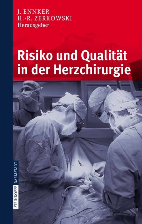 Risiko und Qualität in der Herzchirurgie - 