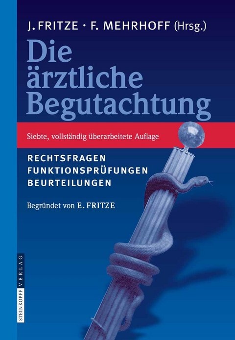 Die Ärztliche Begutachtung - 