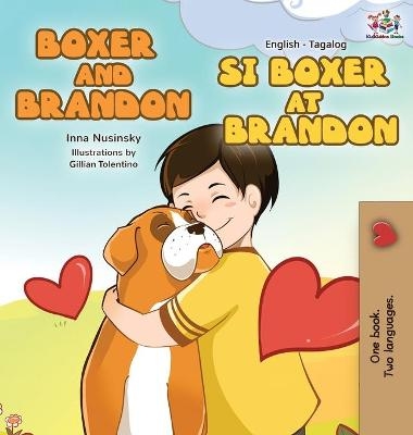 Boxer and Brandon Si Boxer at Brandon - Inna Nusinsky, KidKiddos Books