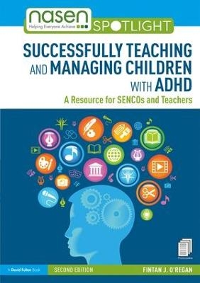 Successfully Teaching and Managing Children with ADHD - Fintan O'Regan