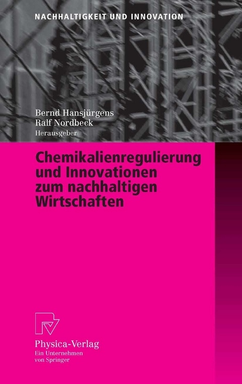 Chemikalienregulierung und Innovationen zum nachhaltigen Wirtschaften - 