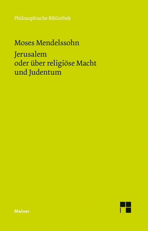 Jerusalem oder über religiöse Macht und Judentum -  Moses Mendelssohn