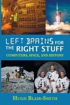 Left Brains for the Right Stuff - Hugh Blair-Smith