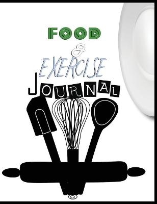 Food and Exercise Journal for Healthy Living - Food Journal for Weight Lose and Health - 90 Day Meal and Activity Tracker - Activity Journal with Daily Food Guide - Charlie Mason