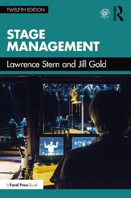 Stage Management - Lawrence Stern, Jill Gold