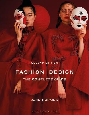 Fashion Design: The Complete Guide - John Hopkins