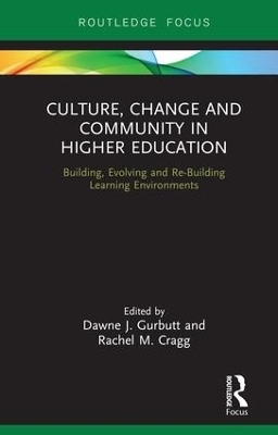 Culture, Change and Community in Higher Education - 