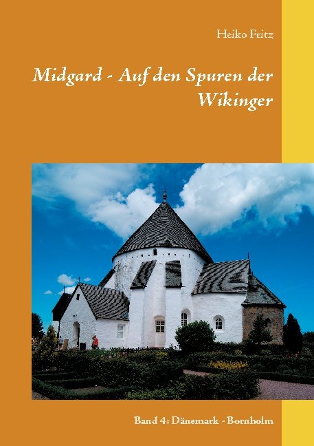 Midgard - Auf den Spuren der Wikinger - Heiko Fritz