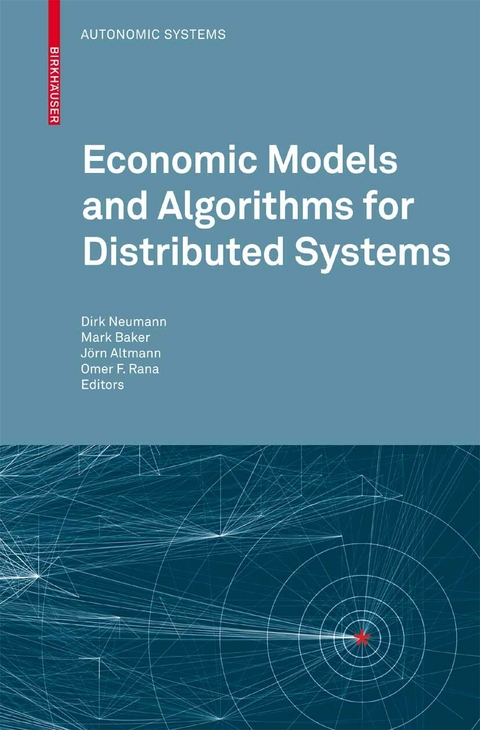 Economic Models and Algorithms for Distributed Systems - 