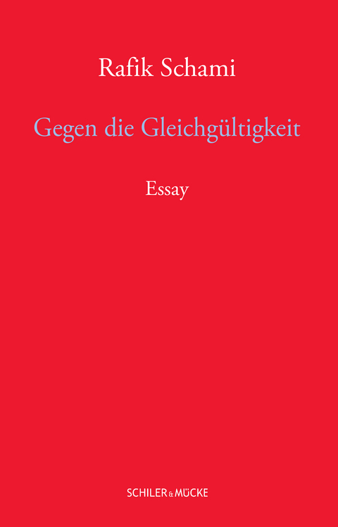 Gegen die Gleichgültigkeit - Rafik Schami