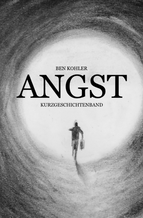 ANGST - Ben Kohler