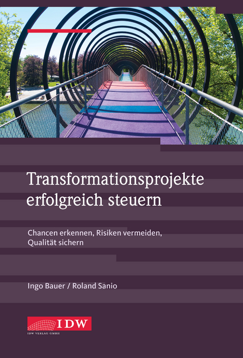 Transformationsprojekte erfolgreich steuern - Ingo Bauer, Roland Sanio