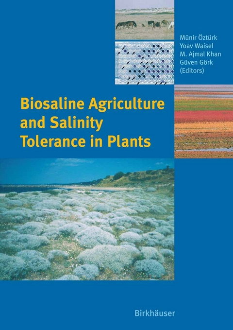 Biosaline Agriculture and Salinity Tolerance in Plants - 