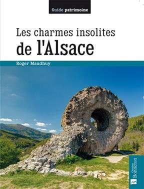 CHARMES INSOLITES DE L ALSACE -LES- -  MAUDHUY ROGER