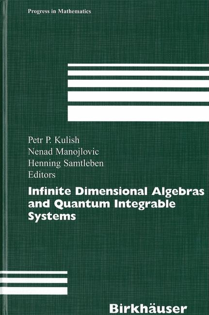 Infinite Dimensional Algebras and Quantum Integrable Systems - 