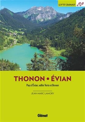 Thonon, Evian : pays d'Evian, vallée Verte et Brevon - Jean-Marc Lamory